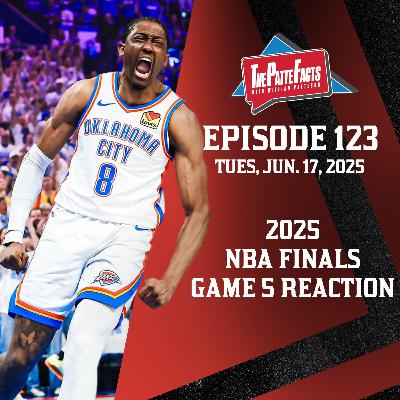Ep. 123: 2025 NBA Finals Game 5 Reaction