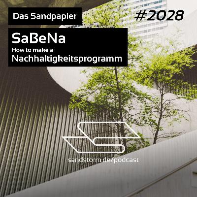 Folge 45 - SaBeNa - How to make a Nachhaltigkeitsprogramm Folge 45 - SaBeNa - How to make a Nachhaltigkeitsprogramm