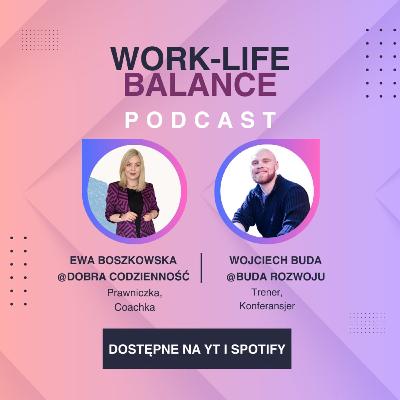Work-Life Balance - Ewa Boszkowska, Wojciech Buda