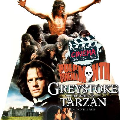 Pulp Cinema Month: Greystoke: The Legend of Tarzan, Lord of the Apes (1984) Pulp Cinema Month: Greystoke: The Legend of Tarzan, Lord of the Apes (1984)