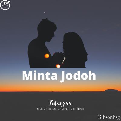 Eps 3 "Minta Jodoh"