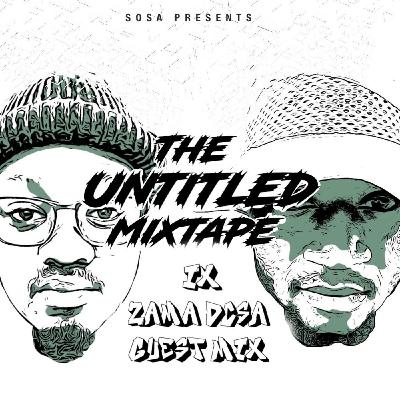 The Untitled Mixtape #009 (Guest Mix by Zama(DCSA))
