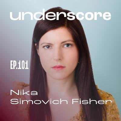 101 • NIKA SIMOVICH FISHER