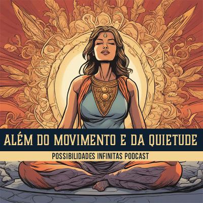 Além do Movimento e da Quietude