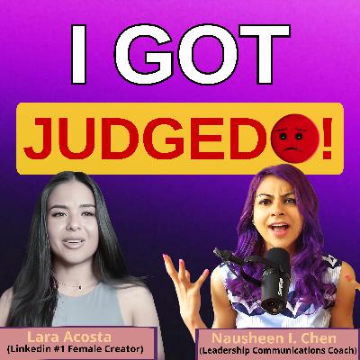 36: How To Tackle Being Judged and Express Yourself with Lara Acosta, LinkedIn’s #1 female creator
