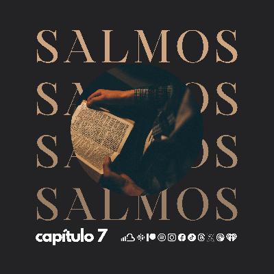SALMO CAP. 7 SALMO CAP. 7