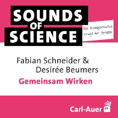 #2 Die transformative Kraft der Gruppe | Fabian Schneider & Desirée Beumers – Gemeinsam Wirken #2 Die transformative Kraft der Gruppe | Fabian Schneider & Desirée Beumers – Gemeinsam Wirken