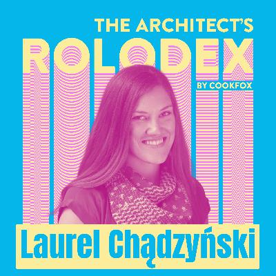 Laurel Chądyzński: Mother, Sustainable Design Leader & Architect Laurel Chądyzński: Mother, Sustainable Design Leader & Architect