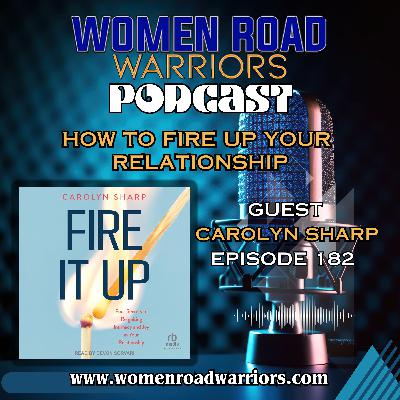 How to Fire Up Your Relationship with Carolyn Sharp