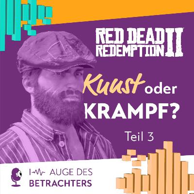 Red Dead Redemption 2: Großes Kino, schlechtes Spiel? Teil 3