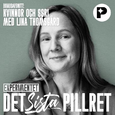 Det sista pillret BONUSAVSNITT: Om sveda-, värk- och brännkärringar med Lina Thomsgård