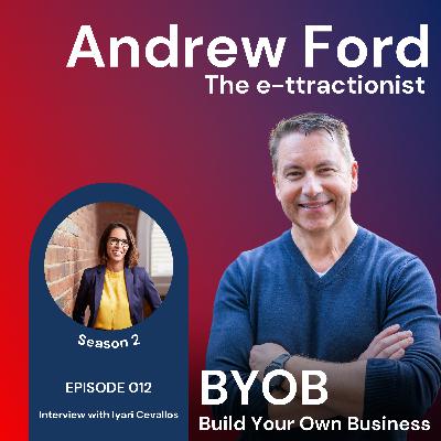 S2 Episode 12. BYOB with Andrew Ford - Iyari Cevallos