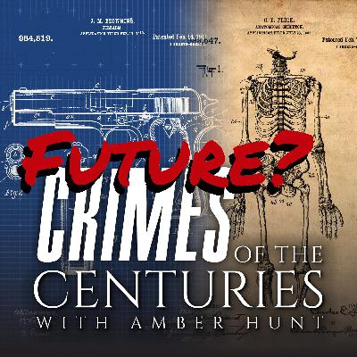 S6: Future Crimes of the Centuries? The Disappearance of Nancy Guthrie S6: Future Crimes of the Centuries? The Disappearance of Nancy Guthrie