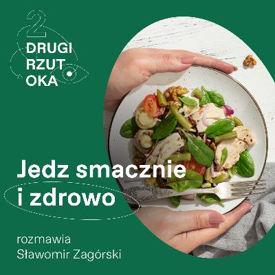 Jak jeść zdrowo i się nie umartwiać?