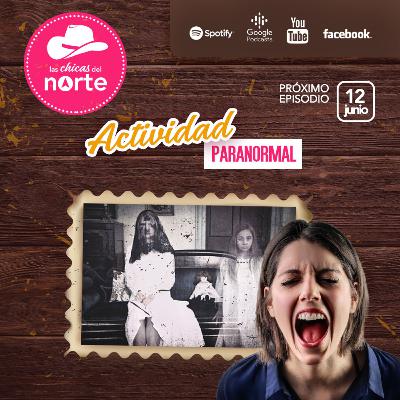 EP13 ACTIVIDAD PARANORMAL👻