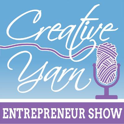 Episode 56: 6 Income Streams for Yarn-Related Businesses