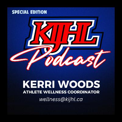 The KIJHL Podcast - S4E3 - November 26 - Athlete Wellness Coordinator Kerri Woods