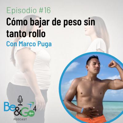 16. Cómo bajar de peso sin tanto rollo 16. Cómo bajar de peso sin tanto rollo