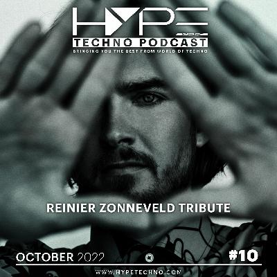 HYPE Techno Podcast | #10 | October 2022 - Reinier Zonneveld Tribute HYPE Techno Podcast | #10 | October 2022 - Reinier Zonneveld Tribute