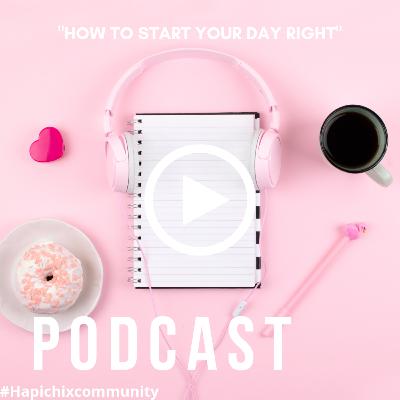 How To Start Your Day Right?