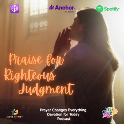 “Praise for Righteous Judgment”