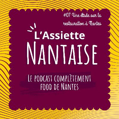 #07 Etude sur la restauration nantaise