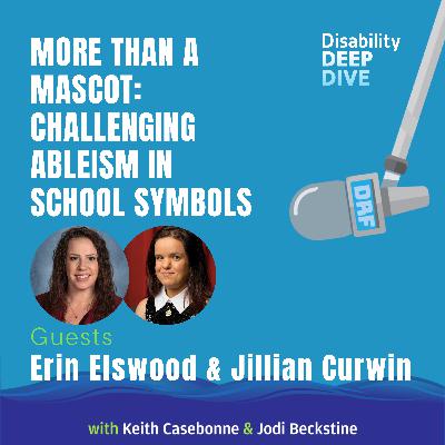 More Than a Mascot: Challenging Ableism in School Symbols – with Erin Elswood and Jillian Curwin