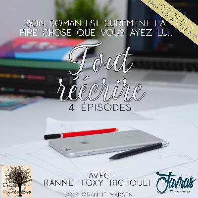 Tout Réécrire – Episode 4 Tout Réécrire – Episode 4