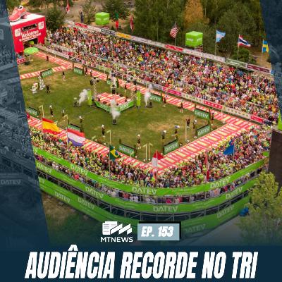 MT News #153 - AUDIÊNCIA RECORDE NO TRI MT News #153 - AUDIÊNCIA RECORDE NO TRI