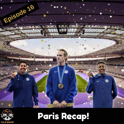 Episode 016: 2024 Paris RECAP!