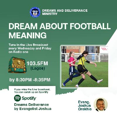 Dream About Football Meaning