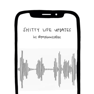 shitty life update #1 – new idea shitty life update #1 – new idea