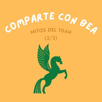 Mitos del TDAH (2/2)