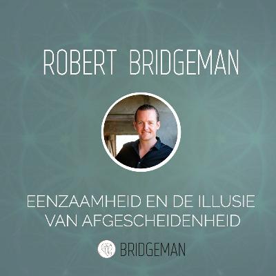 Eenzaamheid en de illusie van afgescheidenheid #transformatie Eenzaamheid en de illusie van afgescheidenheid #transformatie