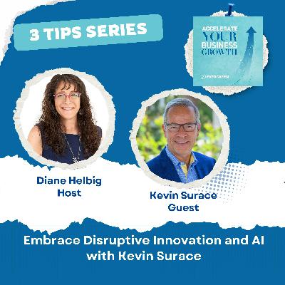 Embrace Disruptive Innovation and AI Embrace Disruptive Innovation and AI