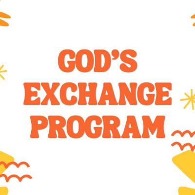 God's Exchange Program God's Exchange Program