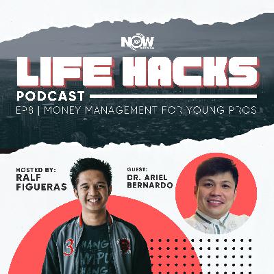 Ep. 8 | LIFE HACKS | Money Management For Young Pros