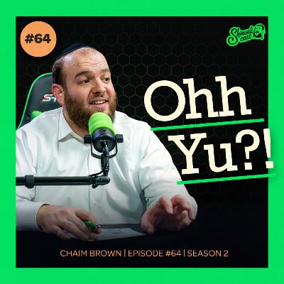 It Almost Went Wrong…" From last Minute Backup - to Center Stage | Chaim Brown - ShmueliCast Ep. 64 It Almost Went Wrong…" From last Minute Backup - to Center Stage | Chaim Brown - ShmueliCast Ep. 64