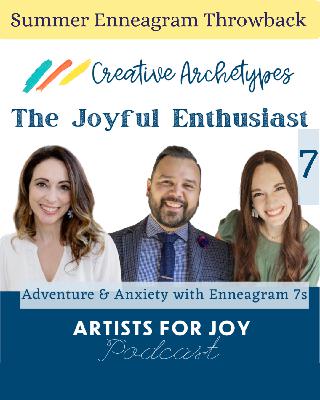 236: Summer Enneagram Throwback: 7s