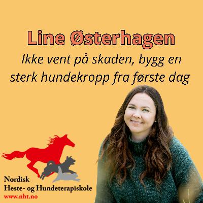 #11. Line Østerhagen - Ikke vent på skaden, bygg en sterk hundekropp fra første dag