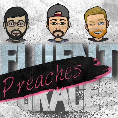 Fluent Grace Preaches - More Beyond Fluent Grace Preaches - More Beyond