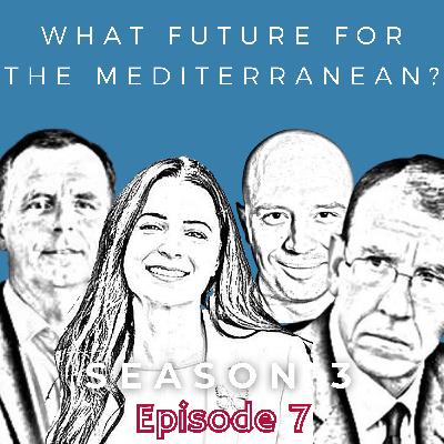 What future for the Mediterranean? with Fabrizio Luciolli, Pascal Ausseur, Balkan Devlen and Olfa Hamdi