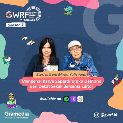 Mirna Yulistianti - Mengenal Karya Sapardi Djoko Damono dari Dekat Bersama Editor