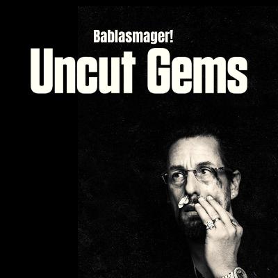 EPISODE 38 - UNCUT GEMS