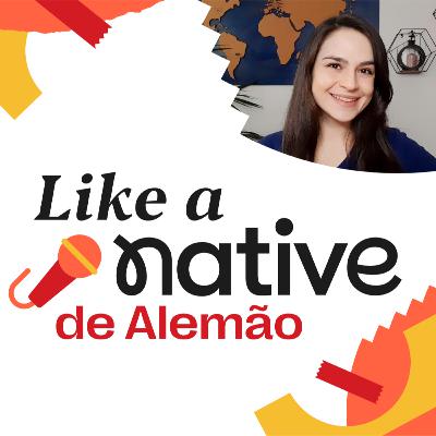 Desvios que os alemães cometem pt 2 - Like a Native alemão