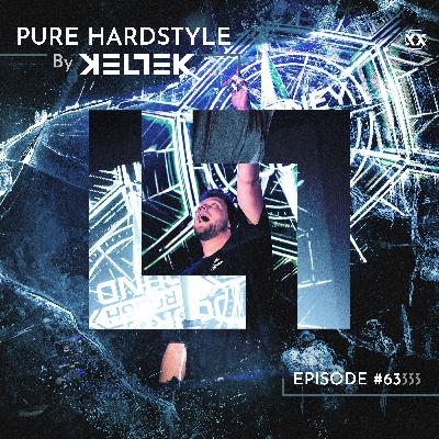 KELTEK Presents | Pure Hardstyle | Episode 063