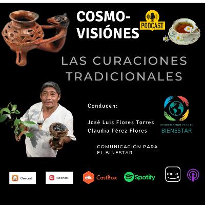 LAS CURACIONES TRADICIONALES LAS CURACIONES TRADICIONALES