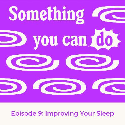 Improving Your Sleep Improving Your Sleep