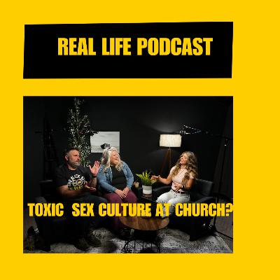 RLP 37: TOXIC SEX CULTURE AT CHURCH? RLP 37: TOXIC SEX CULTURE AT CHURCH?