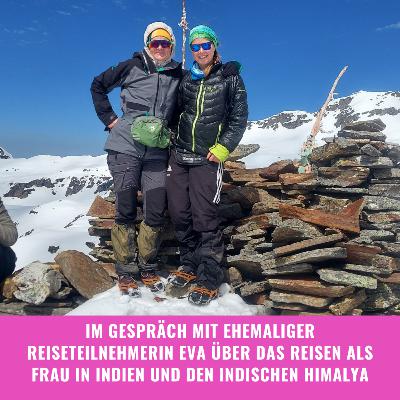 Im Gespräch mit Reiseteilnehmerin Eva über das Reisen als Frau in der indischen Himalaya Region